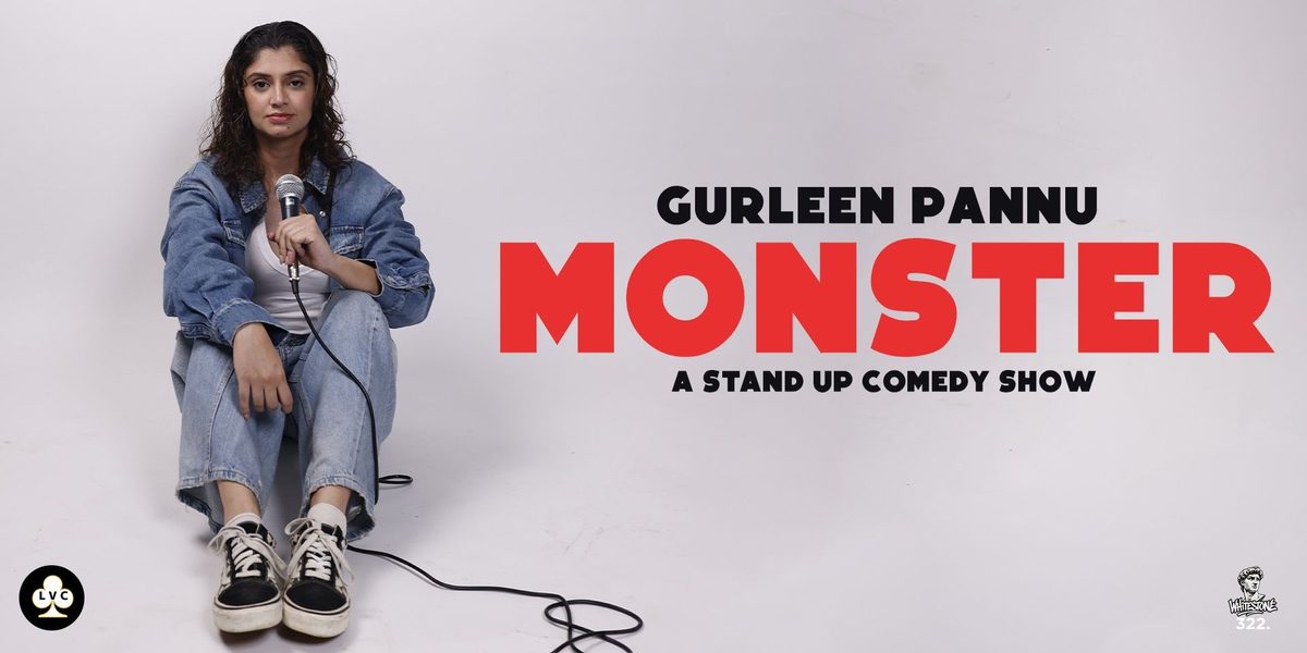 Monster ft. Gurleen Pannu — Standup Comedy